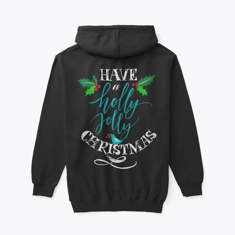 "Have a Holly Jolly Christmas" T-shirt